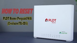 How To Reset PLDT Home Prepaid Wifi Evoluzn FXID5  Powered by Smart LTE [upl. by Merete]