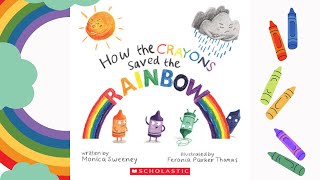 How the Crayons Saved the Rainbow Read Aloud [upl. by Ambrosia722]