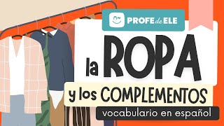 👟🩳👒⌚ Vocabulario de la ropa en español  ProfedeELEes [upl. by Juakn]