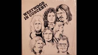 Westwood  In Concert Full Album [upl. by Des804]