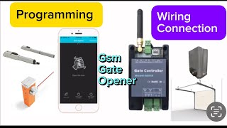 GSM Gate Opener Device  Programming  Wiring Connections  Full Instruction Of GSM Gate Opener [upl. by Edrick]