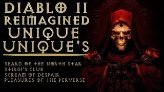 Diablo 2 Reimagined Unique Uniques  Shard of the North Star  Stigis club  Scream of despair [upl. by Favian]