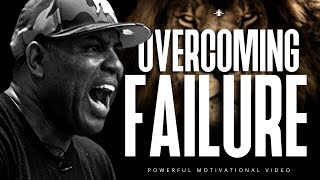 OVERCOMING FAILURE  Best Motivational Speech Video Featuring Eric Thomas [upl. by Hyacinth]