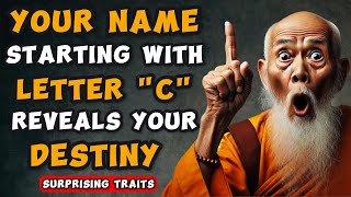 What The FIRST LETTER C of YOUR NAME Says About You  Buddhist Teachings [upl. by Towrey463]