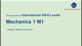 Edexcel IAL AS  A Level Mechanics 1 Chapter 7 Statics of a Particle  2 [upl. by Iclehc]