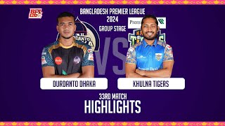 Durdanto Dhaka vs Khulna Tigers  Highlights  33rd Match  Season 10  BPL 2024 [upl. by Cavanaugh518]