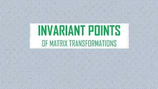 Invariant Points of matrix transformations [upl. by Annek]