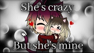 Shes crazy but shes mine Kimino Putri• [upl. by Lleda817]