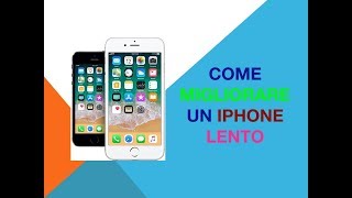 Come migliorare un iPhone lento [upl. by Yole]