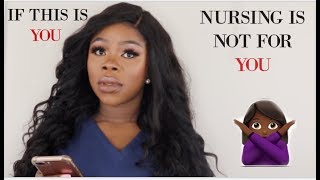 IF THIS IS YOU NURSING IS NOT FOR YOU  DONT GET INTO NURSING [upl. by Yuht]