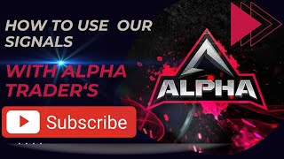 How to use our signals😊Alpha traders [upl. by Knah]