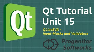 Qt Tutorial Unit 15 QLineEdit InputMasks and Validators [upl. by Fiedler]