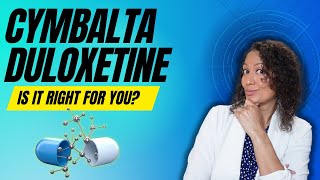 Cymbalta Duloxetine What you NEED to know [upl. by Bowyer]