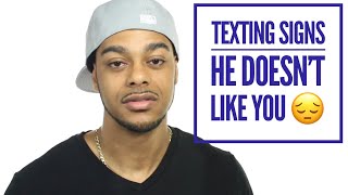 How to tell a guy doesn’t like you through his text messages  7 signs he doesn’t like you [upl. by Mikey146]