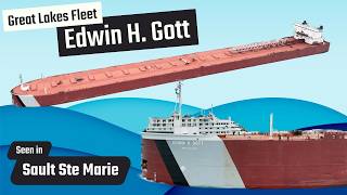 Edwin H Gott Great Lakes Freighter [upl. by Eilrac971]