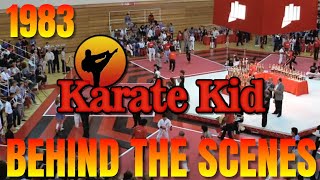 ALL VALLEY KARATE CHAMPIONSHIP BEHIND THE SCENES 1983 THE KARATE KID [upl. by Stockwell]