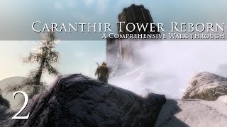 Caranthir Tower Reborn  Part 2 [upl. by Ahmad]