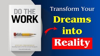 Do the Work Book Summary  Steven Pressfield  Overcome Resistance  Audiobook [upl. by Ramilahs]