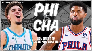 Phhiladelphia 76ers vs Charlotte Hornets Full Game Highlights  Nov 10  2025 NBA Season [upl. by Gowon433]