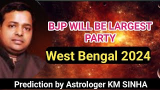 BJP will be largest party in West Bengal in Lok Sabha 2024 Astrologer KM SINHA [upl. by Farkas]