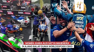 Momen Juara Aldi Satya Mahendra di Ajang Balap Dunia WorldSSP300 [upl. by Pine]