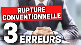 RUPTURE CONVENTIONNELLE ❌ 3 erreurs à éviter [upl. by Badger179]