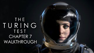 The Turing Test 100 Walkthrough Chapter 7 [upl. by Eintroc997]