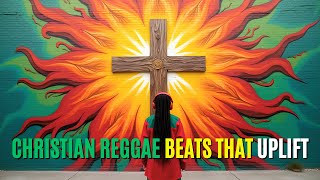 Christian Reggae Worship Music  Gospel Beats and Rap to Pray for God Help and Guidance [upl. by Taam]