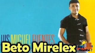 Añoro tenerte Luis Miguel Fuentes Con Letra HD Ay hombe [upl. by Alaunnoif]