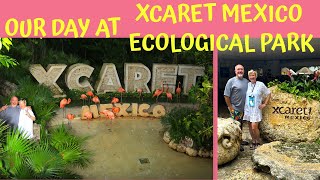 OUR DAY at XCARET MEXICO ECOLOGICAL PARK [upl. by Ketchan105]