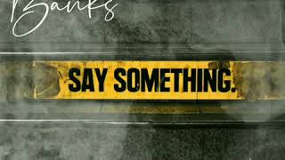 Jacob Banks  Say something Im giving up on you lyrics video [upl. by Nylesoj538]