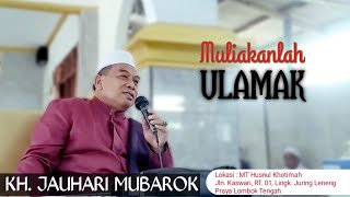 KH JAUHARI MUBAROK Muliakanlah Ulamak MTHusnulKhotimah ayachannel6269 [upl. by Eitsym]