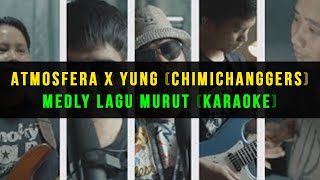 Atmosfera x yung Medley Lagu Murut KARAOKE VERSION [upl. by Vance215]