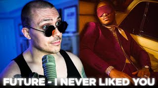 Fantano REACTION to quotI NEVER LIKED YOUquot by Future [upl. by Nivrae414]