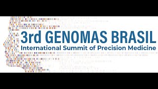 3rd Genomas Brasil International Summit of Precision Medicine [upl. by Zsuedat]