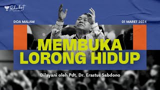 MEMBUKA LORONG HIDUP  Doa Malam  Pdt Dr Erastus Sabdono  01 Maret 2024  1830 WIB [upl. by Domenico]