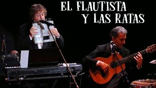 El Flautista y las Ratas · Les Luthiers [upl. by Aiza]