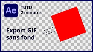 Tuto 2 minutes  Export gif sans fond After Effect [upl. by Eicnan370]