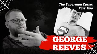 The Superman Curse Part 2 George Reeves [upl. by Einamrej]