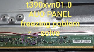 t390xvn010 AUO PANEL freezing poblem solve [upl. by Krause]