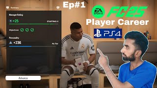 PlayStation 4 EA FC 25  Ep1  Player Career  Mbappe become the Player of The Match [upl. by Reehsab588]