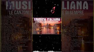 Le 100 canzoni italiane più belle e famose di sempre  Migliore musica italiana di sempre [upl. by Herbst716]