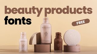 6 Typefaces Perfect for Beauty Products Packaging design FREE download [upl. by Krilov15]