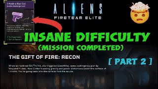 Aliens Fireteam Elite  WORLD’S FIRST INSANE «I Made a Bad Call» Challenge card Part 2 [upl. by March]