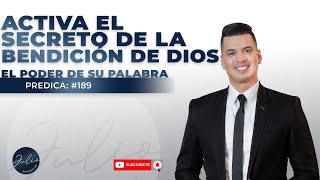 🔵😲Activa el SECRETO de las BENDICIONES DE DIOS El poder de su PALABRA🙌Pastor Julio Severiche►189 [upl. by Jarib]