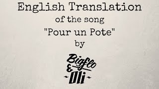 Pour un Pote Bigflo et Oli  English Translation  Translation anglaise [upl. by Marashio748]