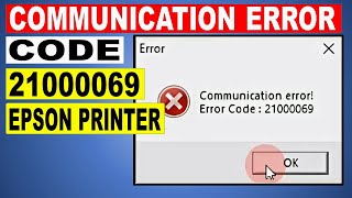 Communication error code 21000069 Epson printer [upl. by Bindman]