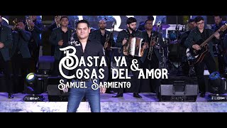 Basta Ya  Cosas Del Amor  Samuel Sarmiento [upl. by Napoleon]