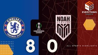 Highlights Chelsea FC vs FC Noah  UEFA Conference League Soccer episode [upl. by Tita]