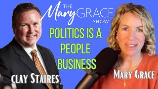 MARY GRACE POLITICS IS A PEOPLE BUSINESS  THE REAL INSIDE SCOOP WITH OK STATE REP CLAY STAIRES [upl. by Daitzman]